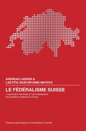 Le fédéralisme suisse 