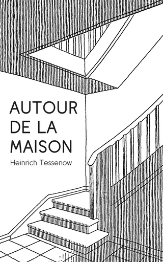 Autour de la maison  - Heinrich Tessenow - EPFL Press