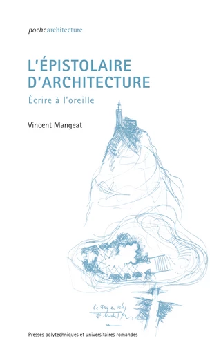 L’épistolaire d'architecture  - Vincent Mangeat - EPFL Press