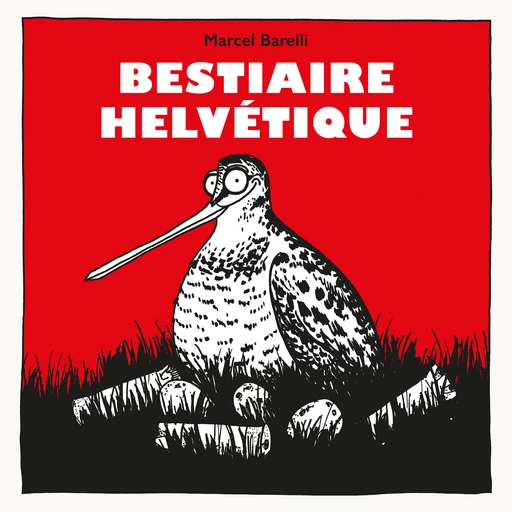 Bestiaire helvétique  - Marcel Barelli - EPFL Press