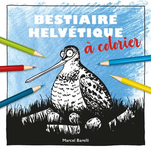 Bestiaire helvétique à colorier  - Marcel Barelli - EPFL Press