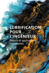 Lubrification pour l'ingénieur 