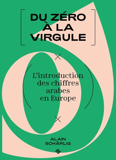 Du zéro à la virgule  - Alain Schärlig - EPFL Press