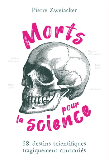 Morts pour la science  - Pierre Zweiacker - Quanto