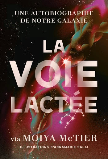 La voie lactée  - Moiya McTier - Quanto