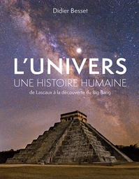 L'Univers. Une histoire humaine 