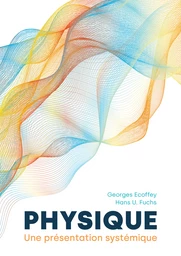 Physique. Une présentation systémique 