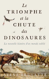 Le triomphe et la chute des dinosaures (Poche) 