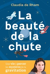 La beauté de la chute 