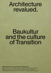 Architecture revalued. Baukultur and the culture of Transition