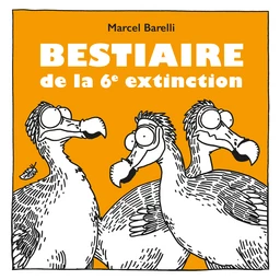 Bestiaire de la 6e extinction 